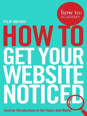 cover image of How To Get Your Website Noticed
